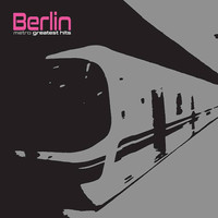  Виниловая пластинка Berlin - Metro Greatest Hits (Limited Edition, серебристый винил)